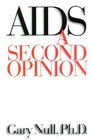 AIDS A Second Opinion