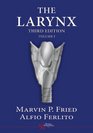 The Larynx Third Edition Volume 1 and 2