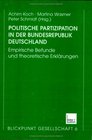 Politische Partizipation in der Bundesrepublik Deutschland Empirische Befunde und theoretische Erklrungen