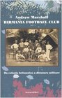 Birmania Football Club Da colonia britannica a dittatura militare