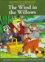 The Wind in the Willows (Audio CD Classics Collection)