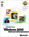 Als Designing a Microsoft Windows 2000 Network Infrastructure