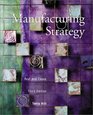 Manufacturing Strategy Text and Cases
