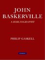 John Baskerville A Bibliography