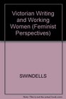 VICTORIAN WRITING AND WORKING WOMEN