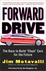 Forward Drive The Race to Build Clean Cars for the Future