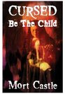 Cursed Be the Child