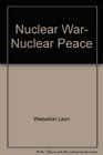Nuclear war nuclear peace