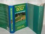 The Architects of Golf A Survey of Golf Course Design from Its Beginnings to the Present With an Encyclopedic Listing of Golf Architects and Their