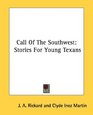 Call Of The Southwest Stories For Young Texans