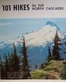 101 Hikes in the North Cascades
