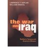 War Over Iraq Saddam's Tyranny and America's Mission
