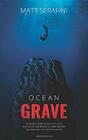 Ocean Grave A Novel of Deep Sea Horror