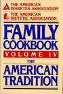 The American Diabetes Association The American Dietetic Association Family Cookbook