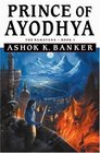 Prince of Ayodhya (The Ramayana, Book I)