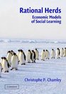 Rational Herds  Economic Models of Social Learning