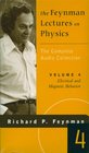 The Feynman Lectures on Physics Vol. 4 : Electrical and Magnetic Behavior