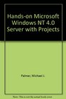 HandsOn Microsoft Windows NT 40 Server with Projects