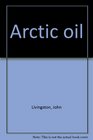Arctic oil
