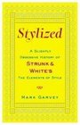 Stylized A Slightly Obsessive History of Strunk  White's The Elements of Style