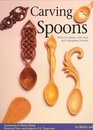 Carving Spoons Welsh Love Spoons Celtic Knots and Contemporary Favorites