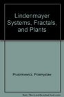 Lindenmayer Systems Fractals and Plants