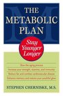 The Metabolic Plan : Stay Younger Longer