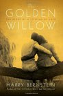 The Golden Willow The Story of a Lifetime of Love
