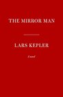 The Mirror Man: A novel (Killer Instinct)