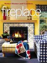 Fireplace: Decorating and Planning Ideas (Better Homes and Gardens(R))