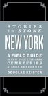 Stories in Stone New York A Field Guide to New York Area Cemeteries and Their Residents