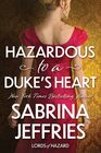 Hazardous to a Dukes Heart (Lords of Hazard, Bk 1)