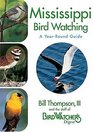 Mississippi Bird Watching A YearRound Guide