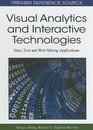 Visual Analytics and Interactive Technologies Data Text and Web Mining Applications