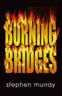 Burning Bridges