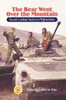 The Bear Went Over the Mountain: Soviet Combat Tactics in Afghanistan (10th Anniversary Edition)
