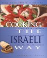 Cooking the Israeli Way To Include New LowFat and Vegetarian Recipes