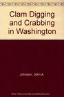 Clam Digging and Crabbing in Washington