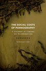 The Social Costs of Pornography A Statement of Findings and Recommendations