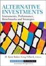 Alternative Investments Instruments Performance Benchmarks and Strategies