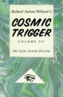 Cosmic Trigger III  My Life After Death