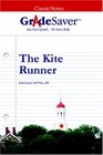 GradeSaver  ClassicNotes The Kite Runner Study Guide