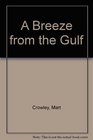 A Breeze from the Gulf