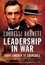 Leadership in War From Lincoln to Churchill
