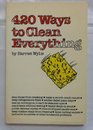 420 WAYS TO CLEAN EVERYTHING P