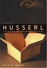 Edmund Husserl Founder of Phenomenology