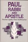 Paul Rabbi and Apostle