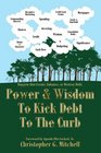 Power  Wisdom To Kick Debt To The Curb