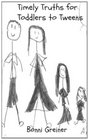 Timely Truths for Toddlers to Tweens