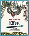 The Story of Kites Amazing Chinese Inventions